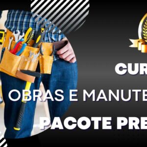 Cursos Obras e Manutenção Pacote Premium