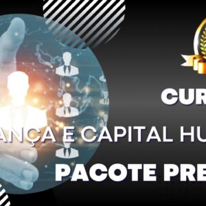 Cursos Liderança e Capital Humano Pacote Premium