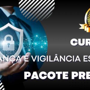 Cursos Segurança e Vigilância Escolar Pacote Premium