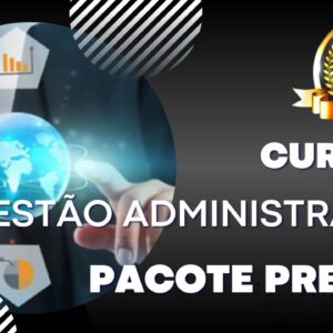 Cursos Gestão Administrativa Pacote Premium