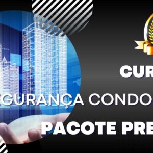 Cursos Segurança e Gestão Condominial Pacote Premium